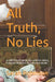 All Truth, No Lies: A collection of poems by a mother raising 3 autistic children & the trauma it awoke. by Sarah Robinson