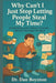 Why Can't I Just Stop Letting People Steal My Time?: Boundaries, Guilt, People-Pleasing, and Getting Your Life Back by Dan Boynton