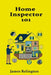 Home Inspector 101: How to Start Inspecting Houses and Properties by James Relington