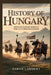 History of Hungary: From the Magyar Tribes to the Rise of a Christian Kingdom by Sarah Lambert