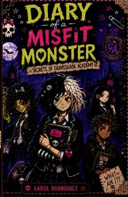 Diary of a Misfit Monster: Secrets of Graveshade Academy by Karol Y. Rodriguez