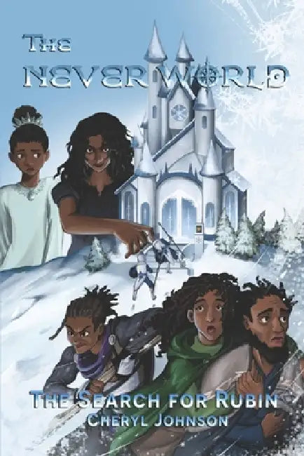 The Never World: The Search for Rubin by Marques Deloney, Cheryl E. Johnson