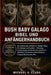Bush Baby Galago Bibel Und Anfängerhandbuch: Ein umfassender Leitfaden zur Galago-Pflege für Anfänger und Experten - Fütterung, Unterbringung, Verstän by Michael A. Clara