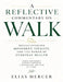 A Reflective Commentary on Walk: Rediscovering Movement, Vitality, and the Power of Everyday Health by Elias Mercer