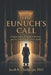 The Eunuch's Call: Consecration, Kingdom Service, And The Making Of Christ's Bride by Quad Book Publishers, Jacob Oladipupo