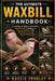 The Ultimate Waxbill Handbook: Everything You Need to Know About Waxbill Finches Including Care, Housing, Feeding, Health, Breeding Success, and Speci by Kassie Frogley