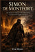 Simon de Montfort: The Medieval Nobleman Who Defied a King and Fathered the English Parliament by Eva Myers
