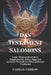 Das Testament Salomons: Antike Dämonenhierarchien, Engelsautorität, heilige Siegel und mystische Weisheit aus frühen jüdischen Traditionen by Cassian Verrow