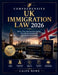 Comprehensive UK Immigration Law 2026: "Rules, Visas, Sponsorship, Appeals, Post-Brexit Guidance for Individuals, Practitioners" by Calen Rowe