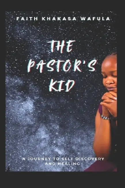 The Pastor's Kid by Faith Wafula