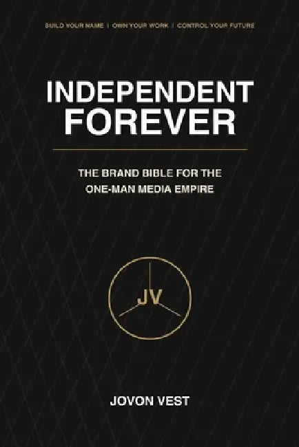 Independent Forever by Sonna Lewis, Jovon Vest