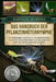 Das Handbuch Der Pflanzenhüternymphe: Ein vollständiger Leitfaden zur Evolutionsbiologie, zu mechanischen Zahnrädern und zum geheimen Leben der Auchen by Raphael Murphy