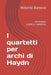 I quartetti per archi di Haydn: Un'analisi estetica completa by Roberto Barreca