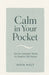 Calm in Your Pocket: Quick Somatic Tools to Switch Off Stress by Maya Holt