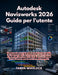 Autodesk Navisworks 2026 Guida per l'utente by Taren Whitlock