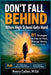 Don't Fall Behind When High School Gets Hard: 81 Strategies to Stay on Track, Manage Stress, and Get Help by M. Ed Avery Callen