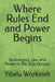 Where Rules End and Power Begins: Sovereignty, Law, and Power in the 21st Century by Yibelu Workineh