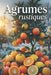 Agrumes rustiques: Culture de plantes exotiques en climat frais by Svitana