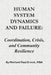 Human System Dynamics and Failure: Coordination, Crisis, and Community Resilience by Michael Paul Ervick