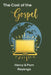 The Cost of the Gospel by Pam Reyenga, Henry Reyenga