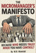 The Micromanager's Manifesto: Because Who Needs Trust When You Have Control? by M. R. Matelski