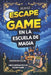 ALRAZ - Juego de escape interactivo: EN LA ESCUELA DE MAGIA: Retos y aventuras inmersivas para aspirantes a magos de todas las edades by Sofia Farent