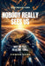 Nobody Really Sees Us: Why We Feel So Alone Today by Kingdom Fields