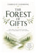 The Forest of Gifts: A small story about talent, differences, and the courage to be yourself by Fabrizio Germone