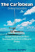 The Caribbean Cruise Companion: An Insider's Playbook for Shore Excursions, Hidden Ports and Itinerary Planning by Annabella Georgina
