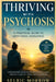 Thriving with Psychosis: A Practical Guide to Emotional Resilience by Selric Morrow