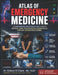 Atlas Of Emergency Medicine: A Comprehensive and Detailed Visual Guide to Critical Care, Resuscitation, Diagnostics, and Life-Saving Procedures by Gideon M. Claire