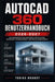 AutoCAD 360 Benutzerhandbuch 2026-2027: Ein praktisches Schritt-für-Schritt Handbuch für die schnelle Einrichtung und einen reibungslosen Betrieb für by Tobias Brandt