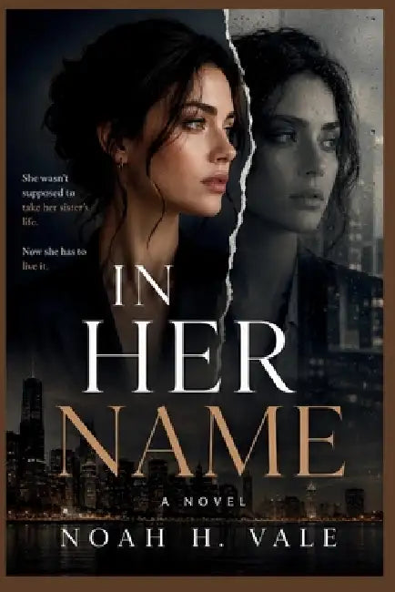 In Her Name by Noah H. Vale