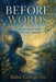 Before Words: Reclaiming the Mind Beneath Language by Babu George