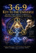 3-6-9 Key To The Universe: The Holy Trinity Spiritual Component of Protons, Electrons & Neutrons by Scott Perdue
