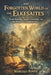 The Forgotten World of the Elesaites: Ritual Baptism, Angelic Cosmology, and the Origins of a Forgotten Sect by Fernan Vargas, Marcelo Ponte