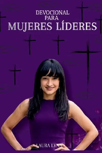 Devocional Para Mujeres Lideres by Laura Lynn