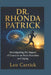 Dr. Rhonda Patrick: Investigating the Impact of Exercise on Brain Function and Aging by Leo Carrick