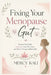 Fixing Your Menopause Gut: Restore Your Body, Rebalance Your Hormones, and Thrive Through Midlife Health by Mercy Kali