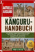 Känguru-Handbuch: Ein vollständiger Leitfaden Känguru Biologie und Pflege - Fütterung Richtlinien, Lebensraum Strukturierung, Hopping Mechanik, Sozial by Noah G. O. Matteo