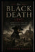 The Black Death (1347): Mortality and the Making of Europe by Anthony Quinn