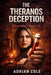 The Theranos Deception: Silicon Valley's Biggest Lie by Adrian Cole