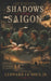 Shadows Over Saigon by Jr. Le'doux Leonard