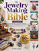 The Jewelry Making Bible (2026 Edition): The Complete Step-by-Step Guide to Wirework, Beading, Resin, Metalsmithing, and Handmade Jewelry Design That by Craft Logan