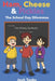 Ham, Cheese & Pickles: The School Day Dilemmas by Josh Tonks