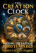 The Creation Clock: Proving The Earth Is 6,000 Years Old by Petrus Vermaak