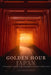 Golden Hour Japan: A Photographer's Guide to Light, Composition & Visual Storytelling in Japan by Aria Maplewind
