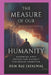 The Measure of Our Humanity: Exploring What Defines and Elevates Our Human Character by Hem Raj Sharma Jayalwal