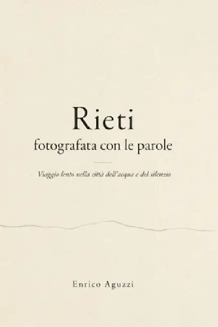 Rieti: fotografata con le parole by Enrico Aguzzi