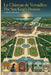 Le Château de Versailles: The Sun King's Domain by Stephen Peridore